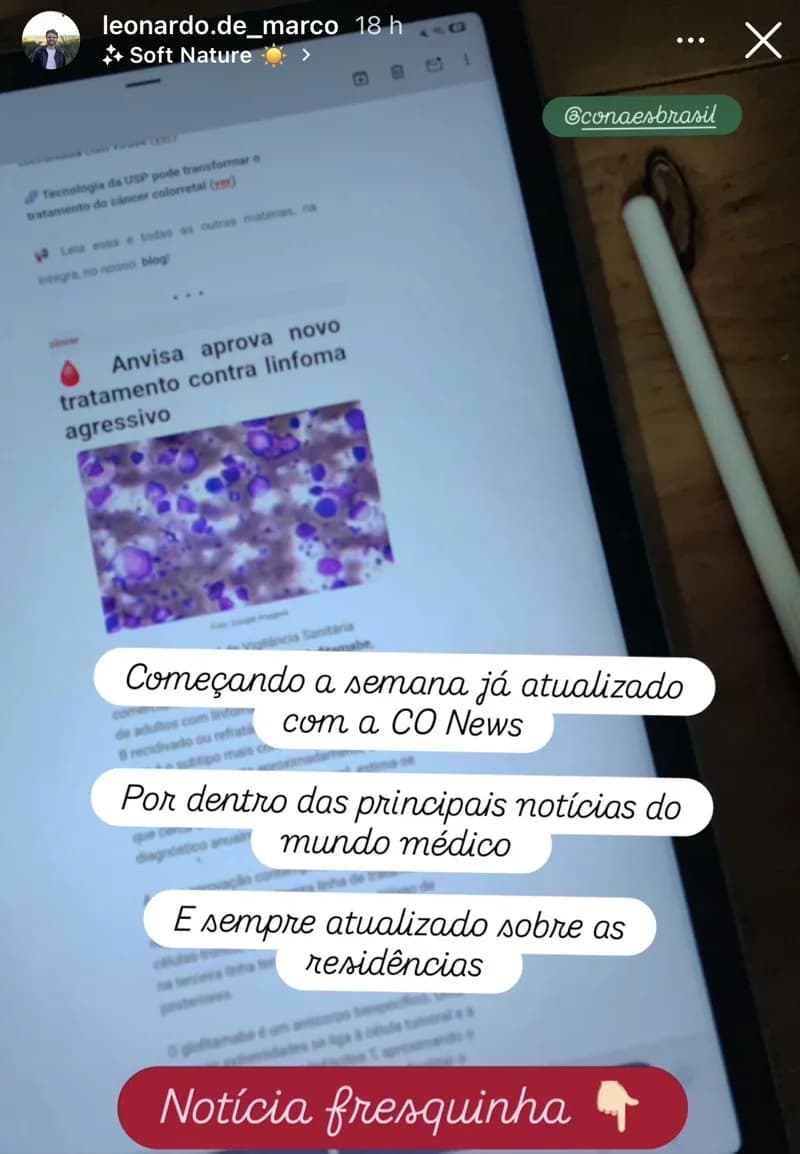 Story de @leonardo.de_marco: 'Começando a semana já atualizado com a CONEWS, por dentro das principais notícias do mundo médico'