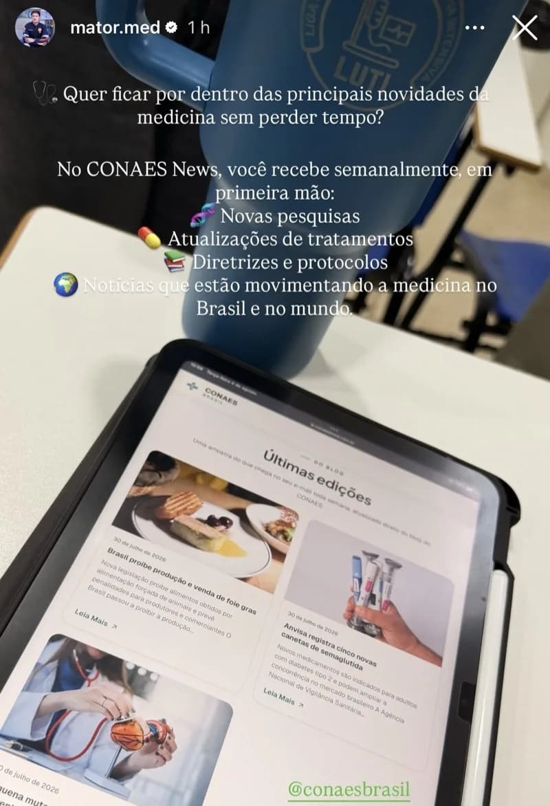 Story de @mator.med: 'No CONAES News você recebe semanalmente, em primeira mão: novas pesquisas, atualizações de tratamentos, diretrizes e protocolos'